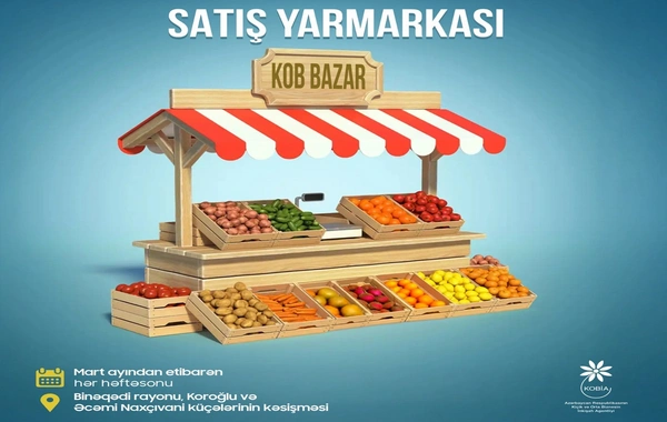 Mart ayından etibarən hər həftə sonu "KOB bazar" adlı satış yarmarkası keçiriləcək