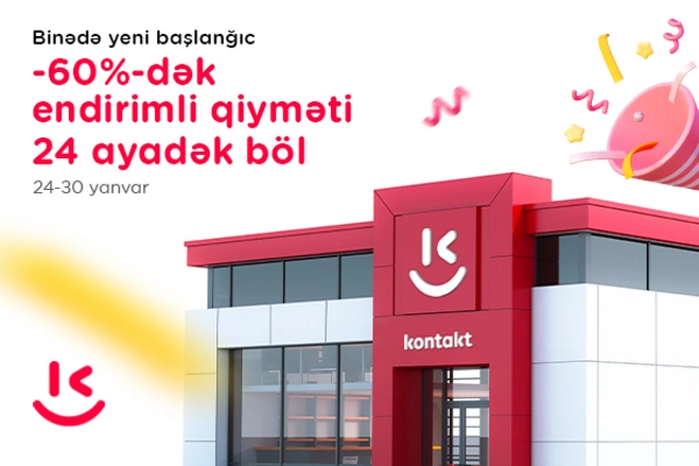 "Kontakt"ın Binə mağazası artıq yeni ünvanda – AÇILIŞA ÖZƏL 60%-DƏK ENDİRİM