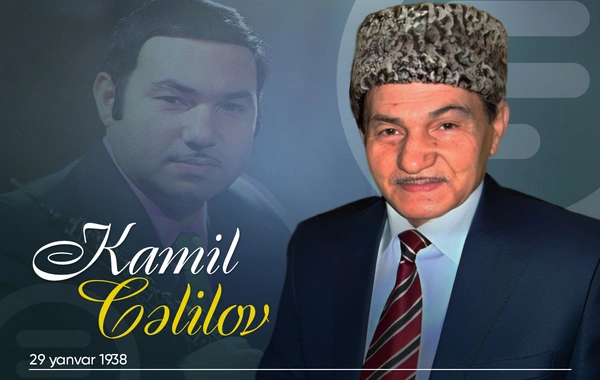 Xalq artisti Kamil Cəlilovun doğum günüdür