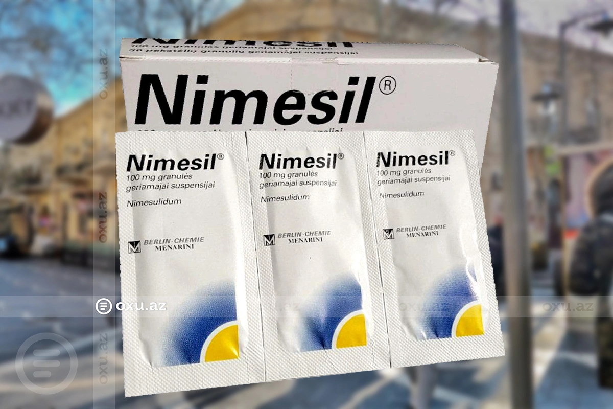 "Nimesil" Azərbaycanda QADAĞAN EDİLƏCƏK? - RƏSMİ