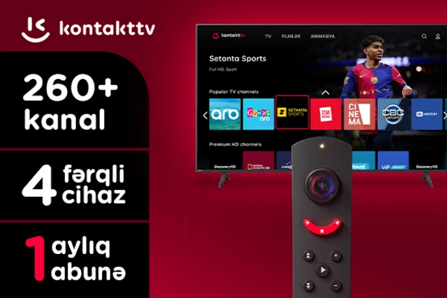 "Kontakt" yeni rəqəmsal məhsulunu istifadəyə verdi: 260-dan çox TV kanal bir platformada