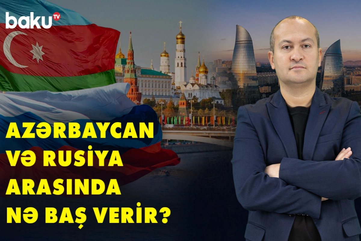 Напряженность в азербайджано-российских отношениях: в чем истинная суть происходящего?