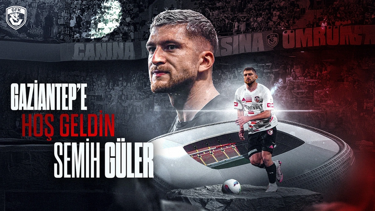 Gaziantep FK, Semih Güler'i kadrosuna kattı