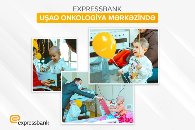 "Expressbank" Uşaq Onkologiya Mərkəzini ziyarət edib