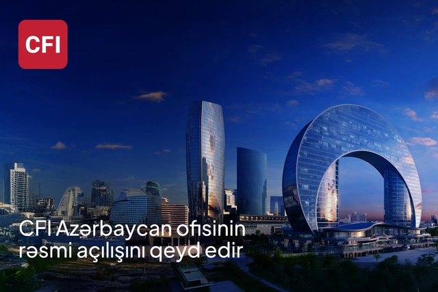 CFI şirkəti CFI Azerbaijan-ın rəsmi açılışını qeyd edir