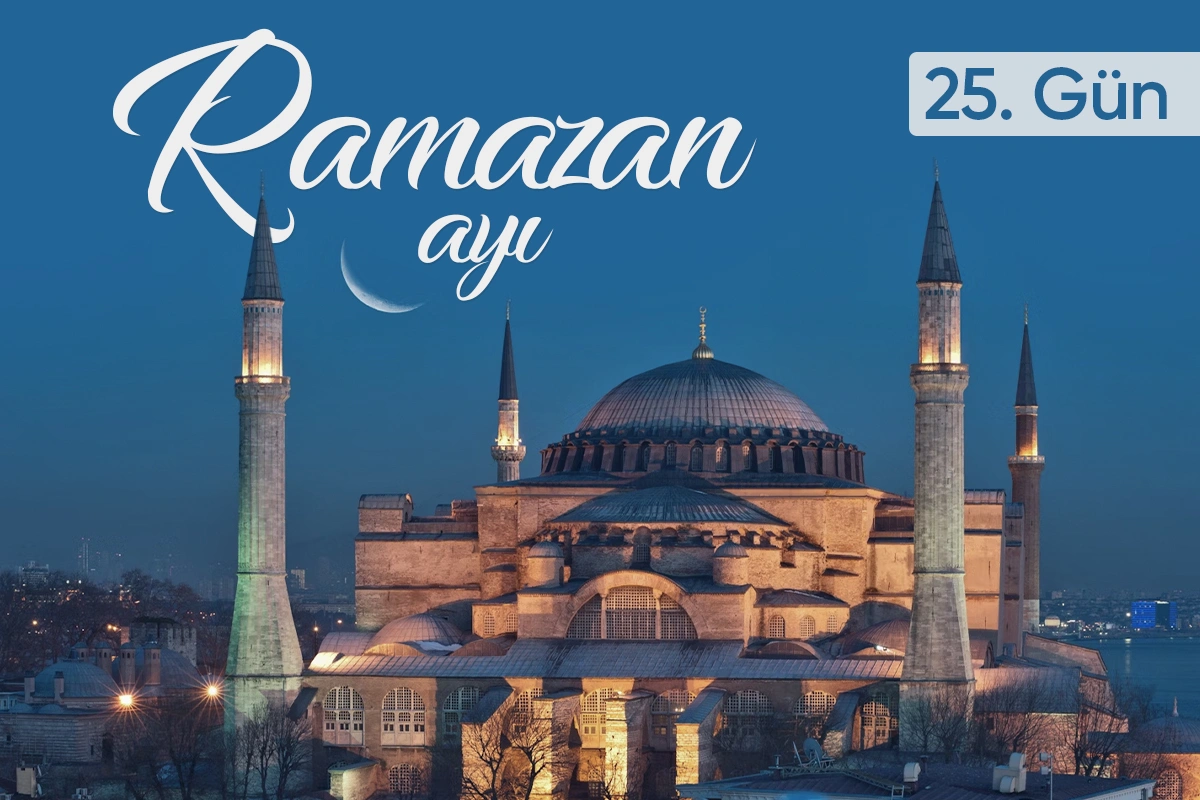 Ramazan'ın yirmi beşinci gününün iftar ve namaz vakitleri