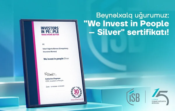 İcbari Sığorta Bürosu "We Invest in People - Silver" beynəlxalq akkreditasiyasına layiq görülüb